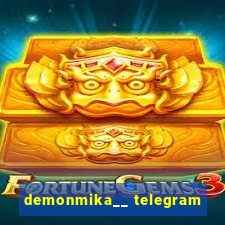 demonmika__ telegram